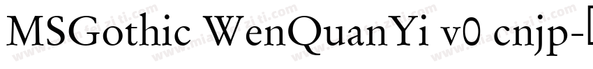 MSGothic WenQuanYi v0 cnjp字体转换